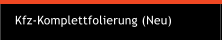 Kfz-Komplettfolierung (Neu)